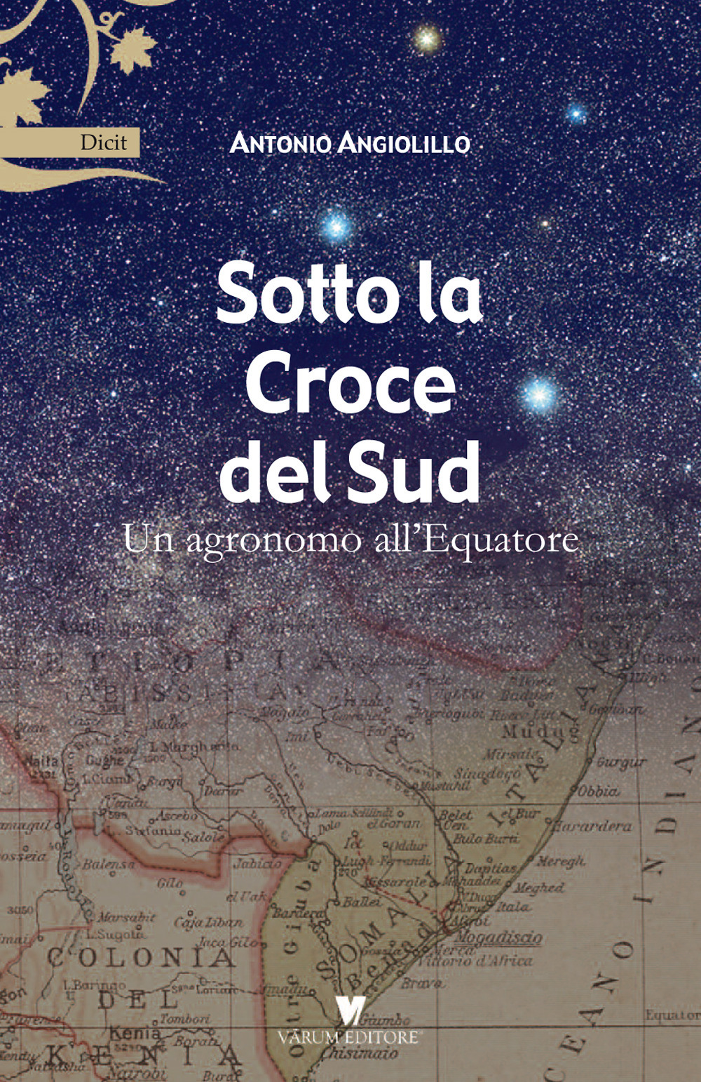 Sotto la Croce del Sud. Un agronomo all'equatore