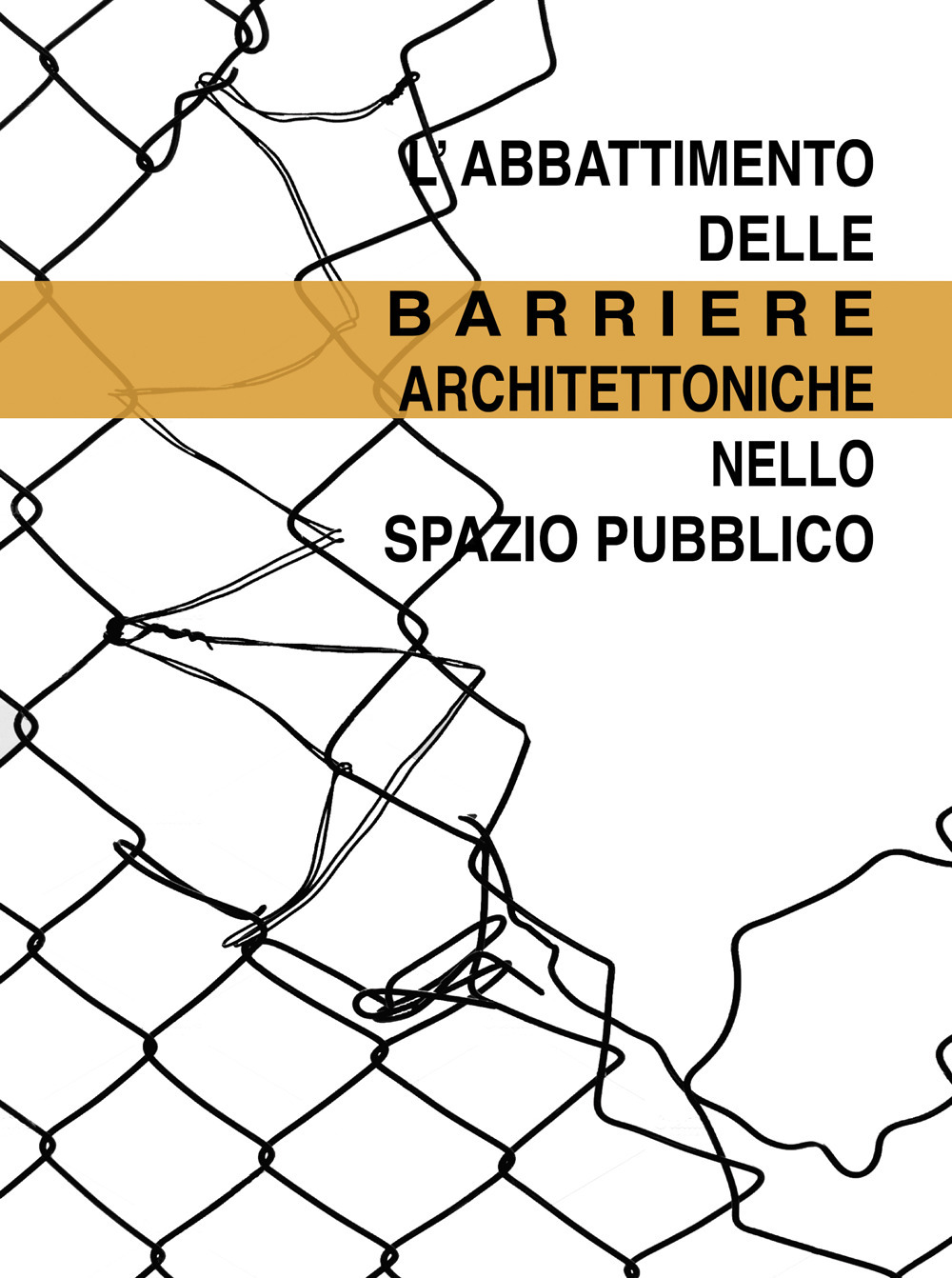 L'abbattimento delle barriere architettoniche nello spazio pubblico