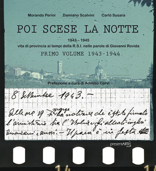 Poi scese la notte. Vol. 1: 1943-1945