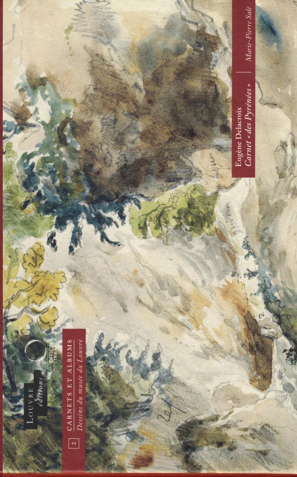 Eugene Delacroix. Carnet «des Pyrenees»