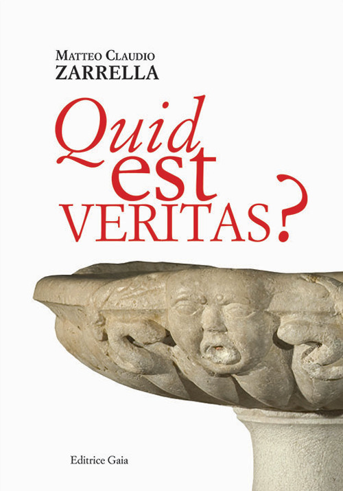 Quid est veritas? Il dramma della passione e morte di Cristo