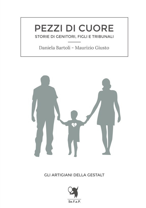 Pezzi di cuore. Storie di genitori, figli e tribunali