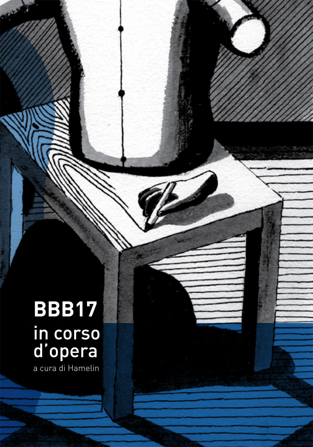 BBB17. In corso d'opera