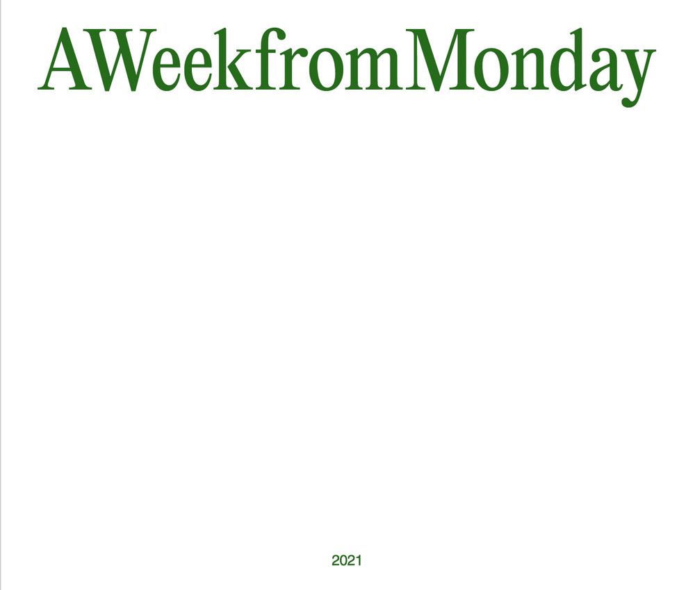 A Week from Monday 2021