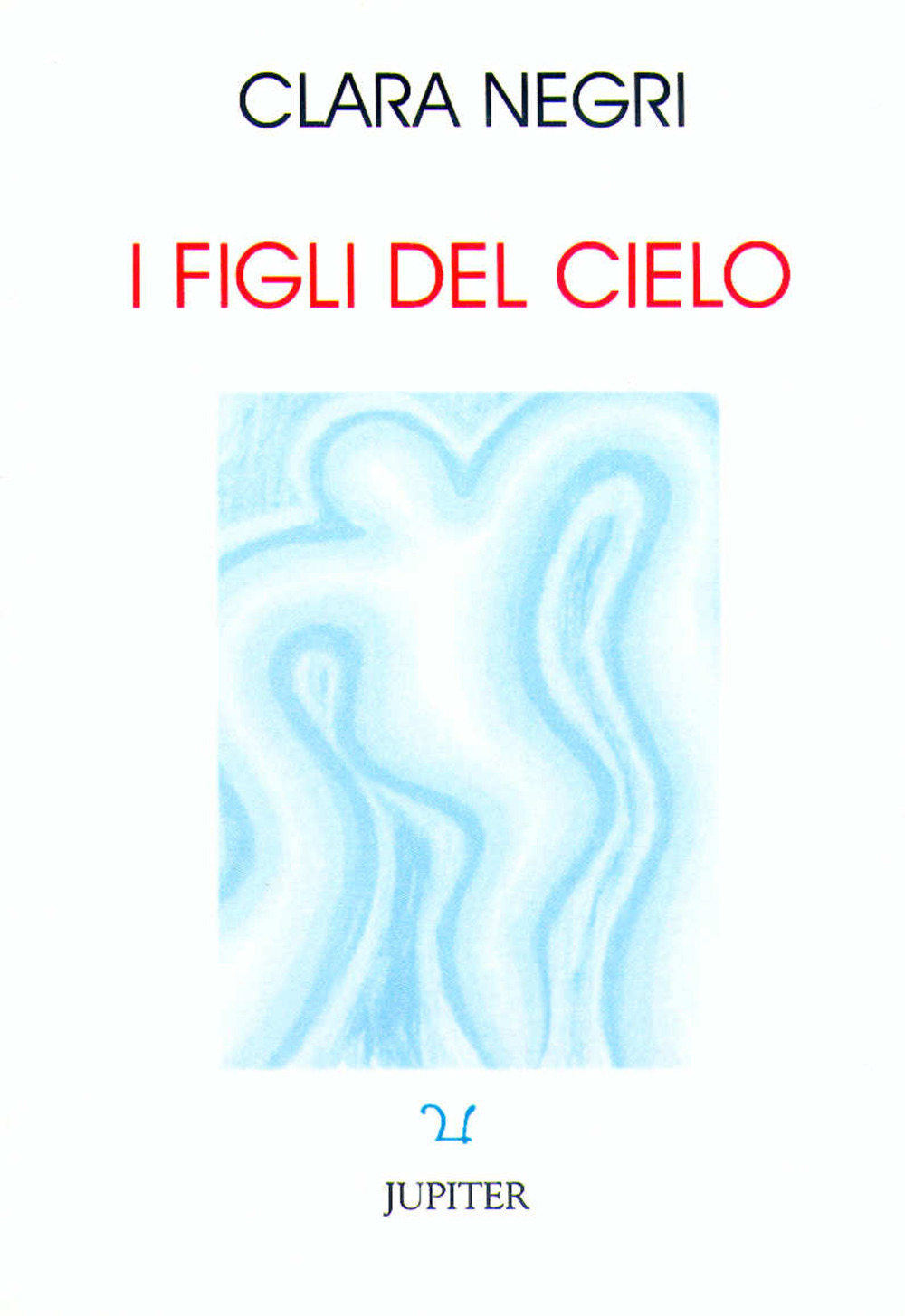 I figli del cielo. Le origini della scienza stellare