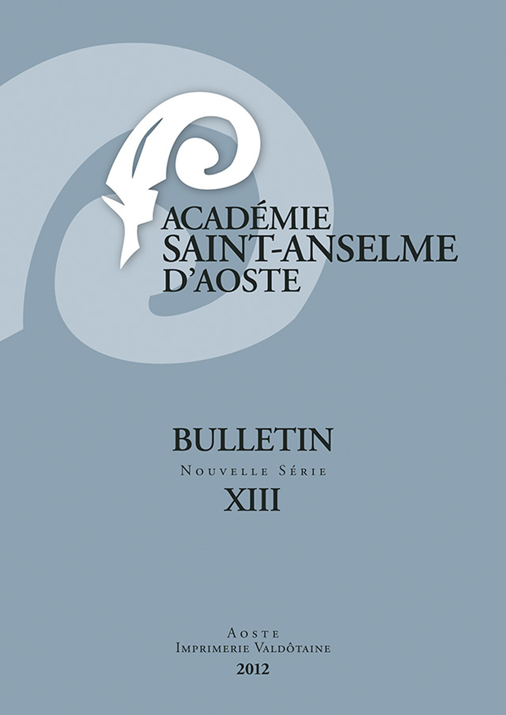 Bulletin Academie Saint-Anselme d’Aoste. Vol. 12