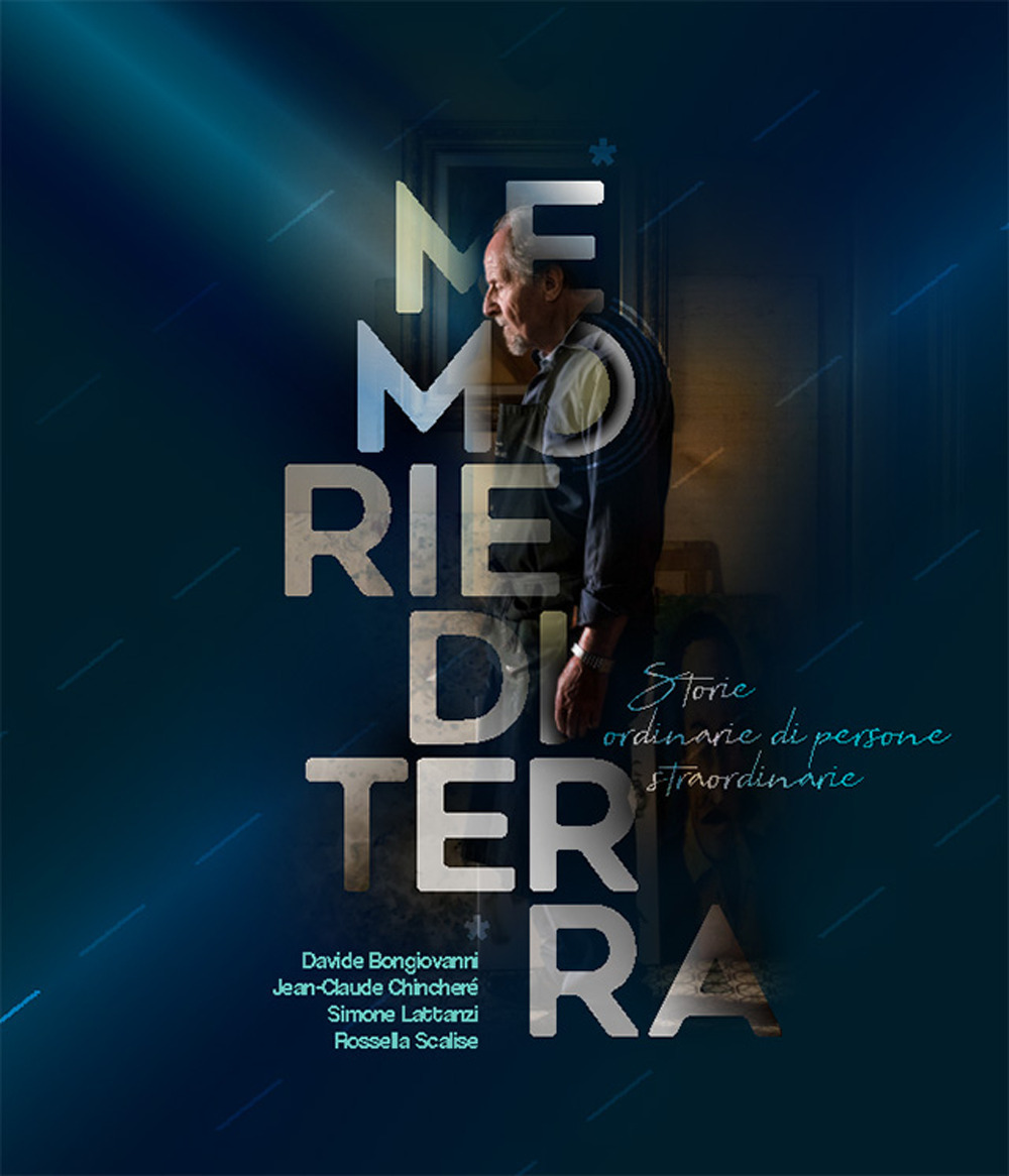 Memorie di terra. Storie ordinarie di persone straordinarie