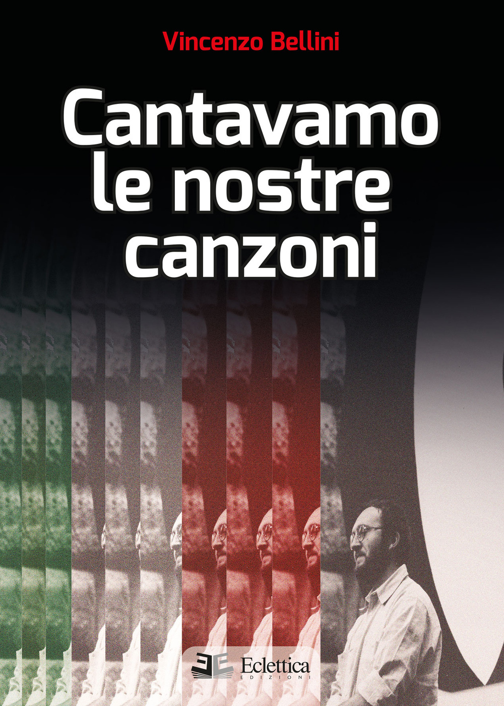 Cantavamo le nostre canzoni