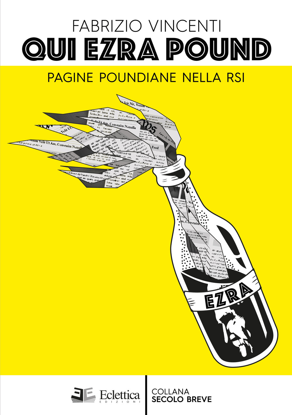 Qui Ezra Pound. Pagine poundiane nella Rsi