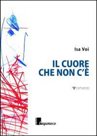 Il cuore che non c'è