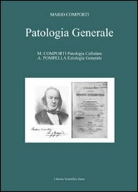Patologia generale. Vol. 3: Patologia cellulare, eziologia generale