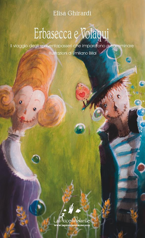 Erbasecca & Volaqui. Il viaggio degli spaventapasseri che impararono a camminare