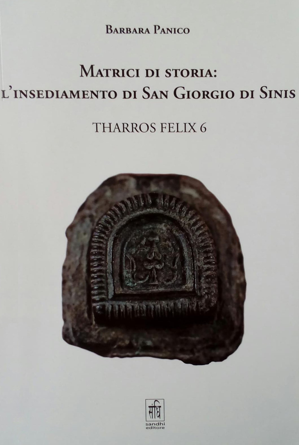 Matrici di storia: l'insediamento di San Giorgio di Sinis