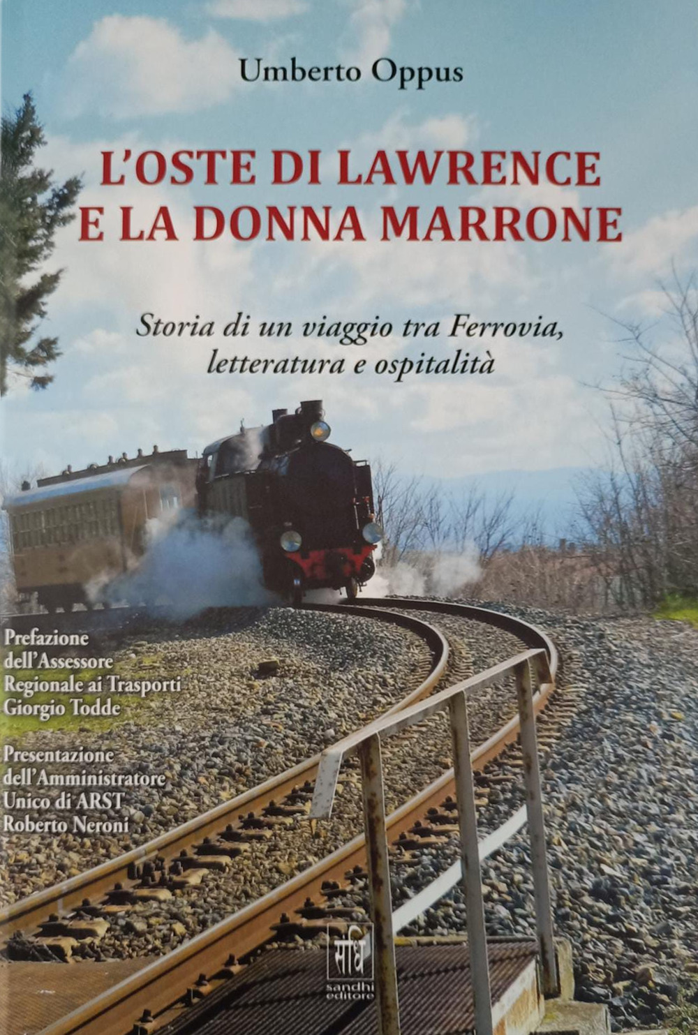 L'oste di Lawrence e la donna marrone. Storia di un viaggio tra ferrovia, letteratura e ospitalità
