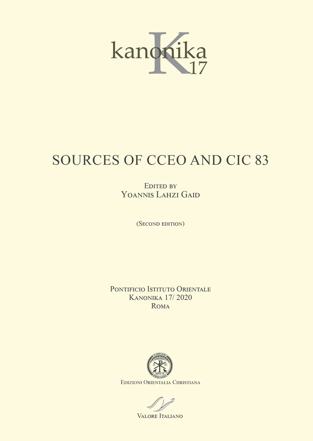 Kanonika. Vol. 17: Sources of CCEO and CIC 83. Ediz. italiana e inglese
