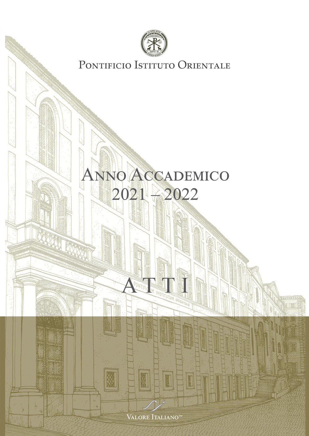 Atti. Pontificio Istituto Orientale. Anno Accademico 2021–2022