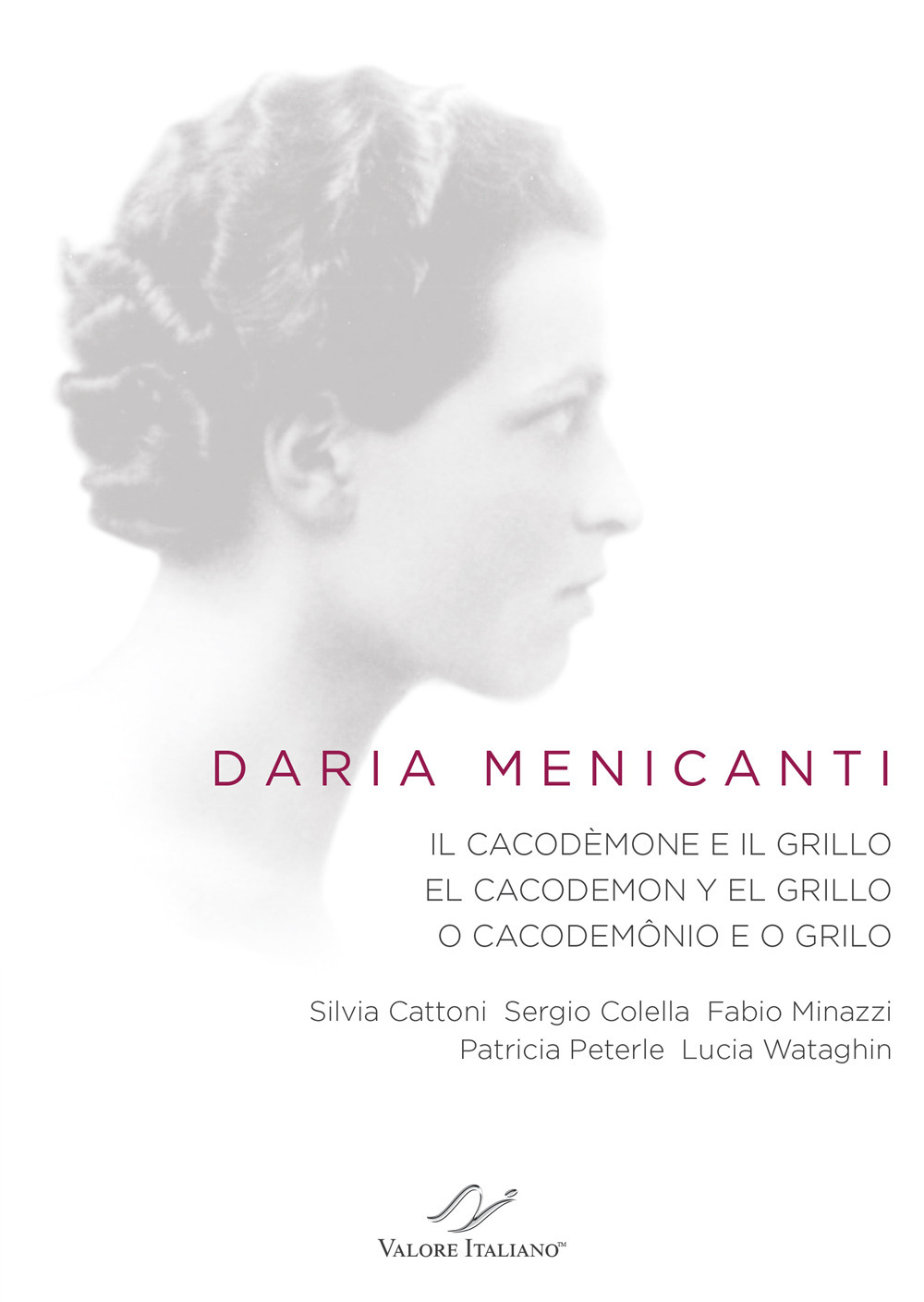 Daria Menicanti. Il cacodèmone e il grillo. El cacodemon y el grillo. O cacodemônio e o grilo