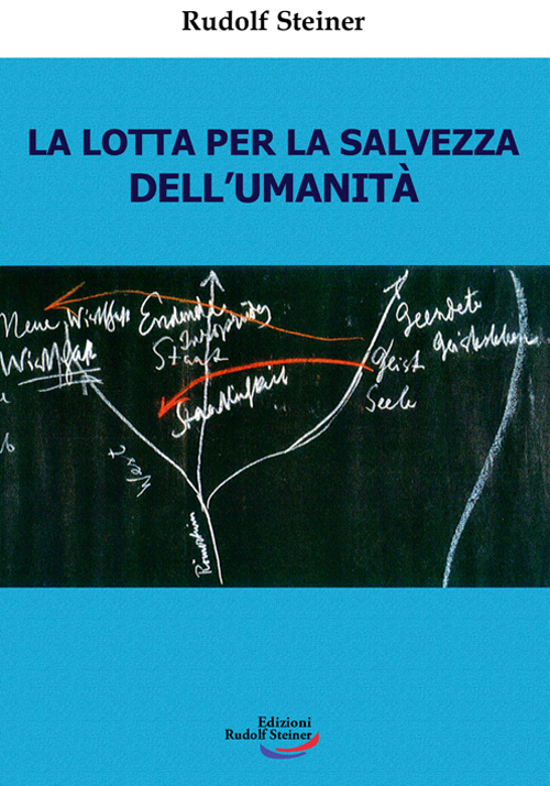 La lotta per la salvezza dell'umanità