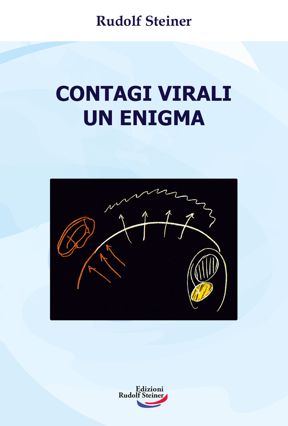 Contagi virali. Un enigma