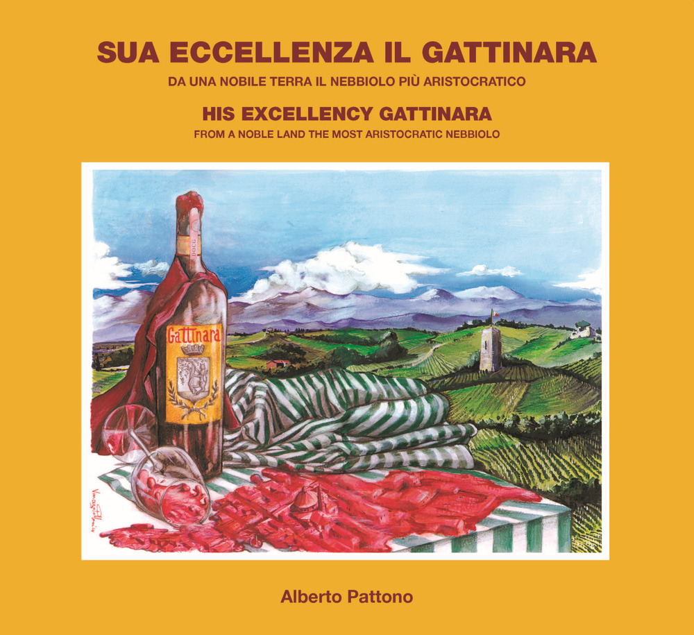 Sua eccellenza il Gattinara. Da una nobile terra il nebbiolo più aristocratico