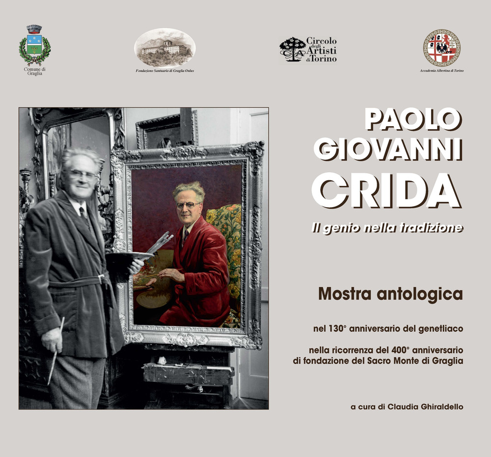 Paolo Giovanni Crida. Il genio nella tradizione. Catalogo della mostra
