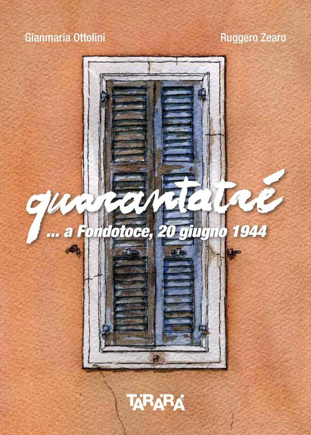 Quarantatré ...a Fondotoce, 20 giugno 1944