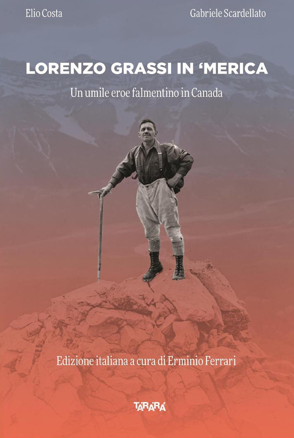 Lorenzo Grassi in ' Merica. Un umile eroe falmentino in Canada