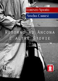 Ritorno ad Ancona e altre storie