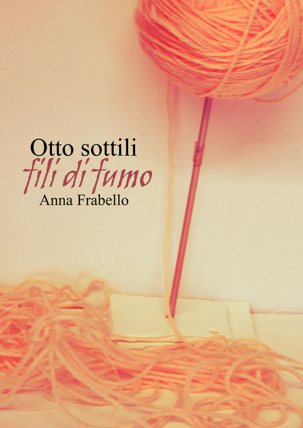 Otto sottili fili di fumo