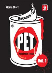 Racconti PET. Vol. 1