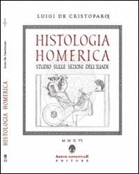 Histologia homerica. Studio sulle sezioni dell'Iliade. I grupppi di nove versi (1+8, 2+7)
