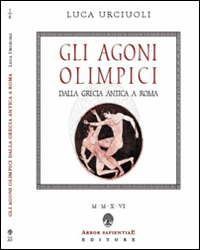 Gli Agoni olimpici dalla Grecia antica a Roma