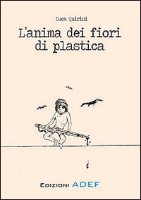 L'anima dei fiori di plastica