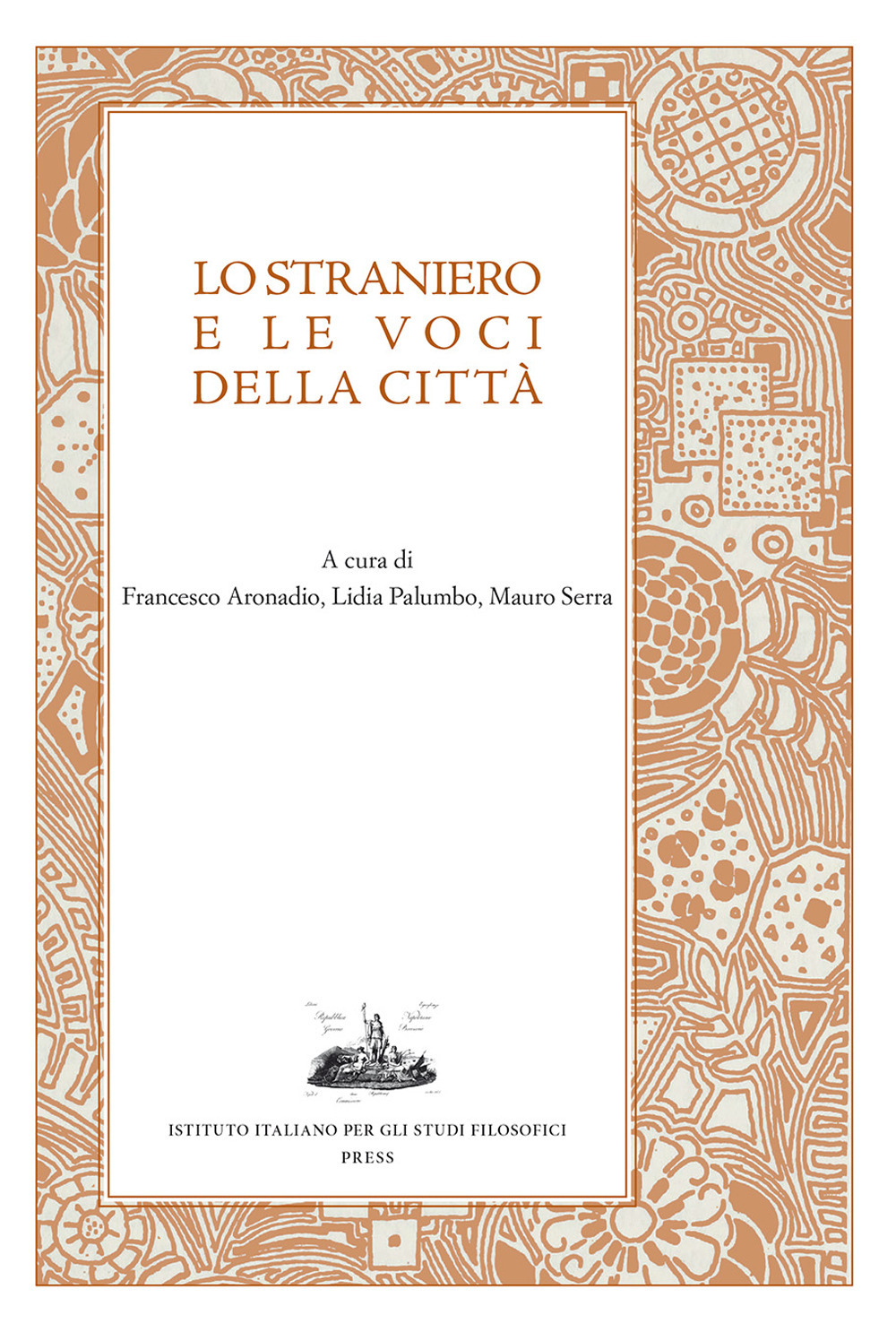 Lo straniero e le voci della città