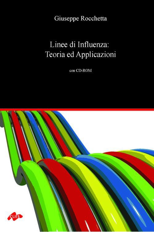 Linee di influenza: teoria ed applicazioni