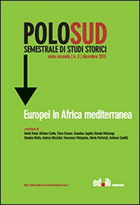 Polo Sud. Semestrale di Studi Storici. Vol. 3: Europei in Africa mediterranea