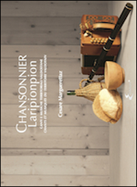 Chansonnier Laripionpion. Canti e musiche territoriali valdostane
