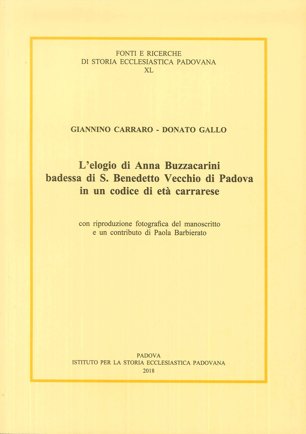 L'elogio di Anna Buzzacarini Badessa di S. Benedetto Vecchio di Padova in un codice di età carrarese