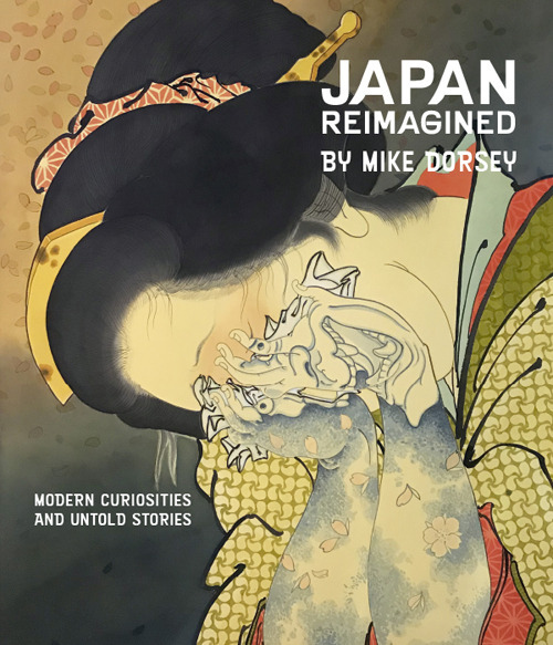 Japan reimagined. Modern curiosities and untold stories