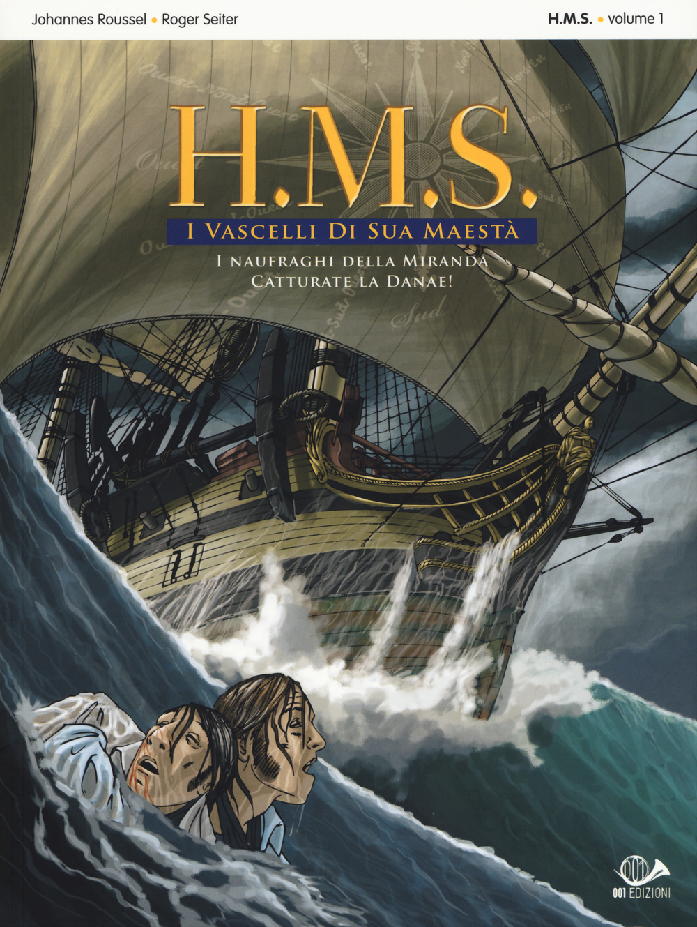 I naufraghi della miranda-Catturate la Danae! H.M.S. I vascelli di sua maestà. Vol. 1
