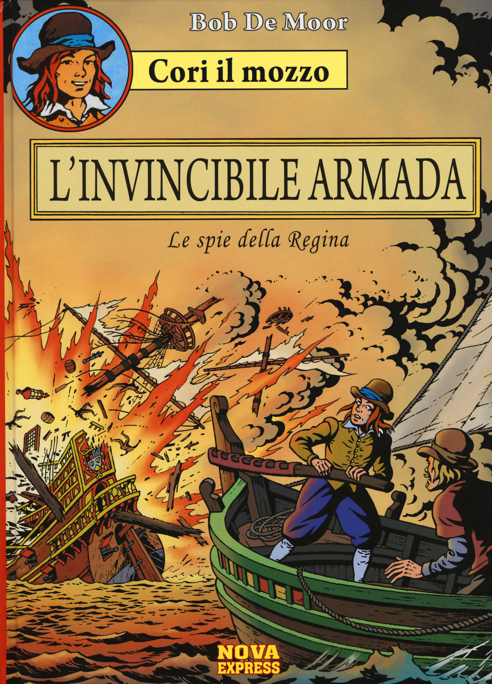 L'invicibile armada. Le spie della regina. Cori il mozzo. Vol. 2