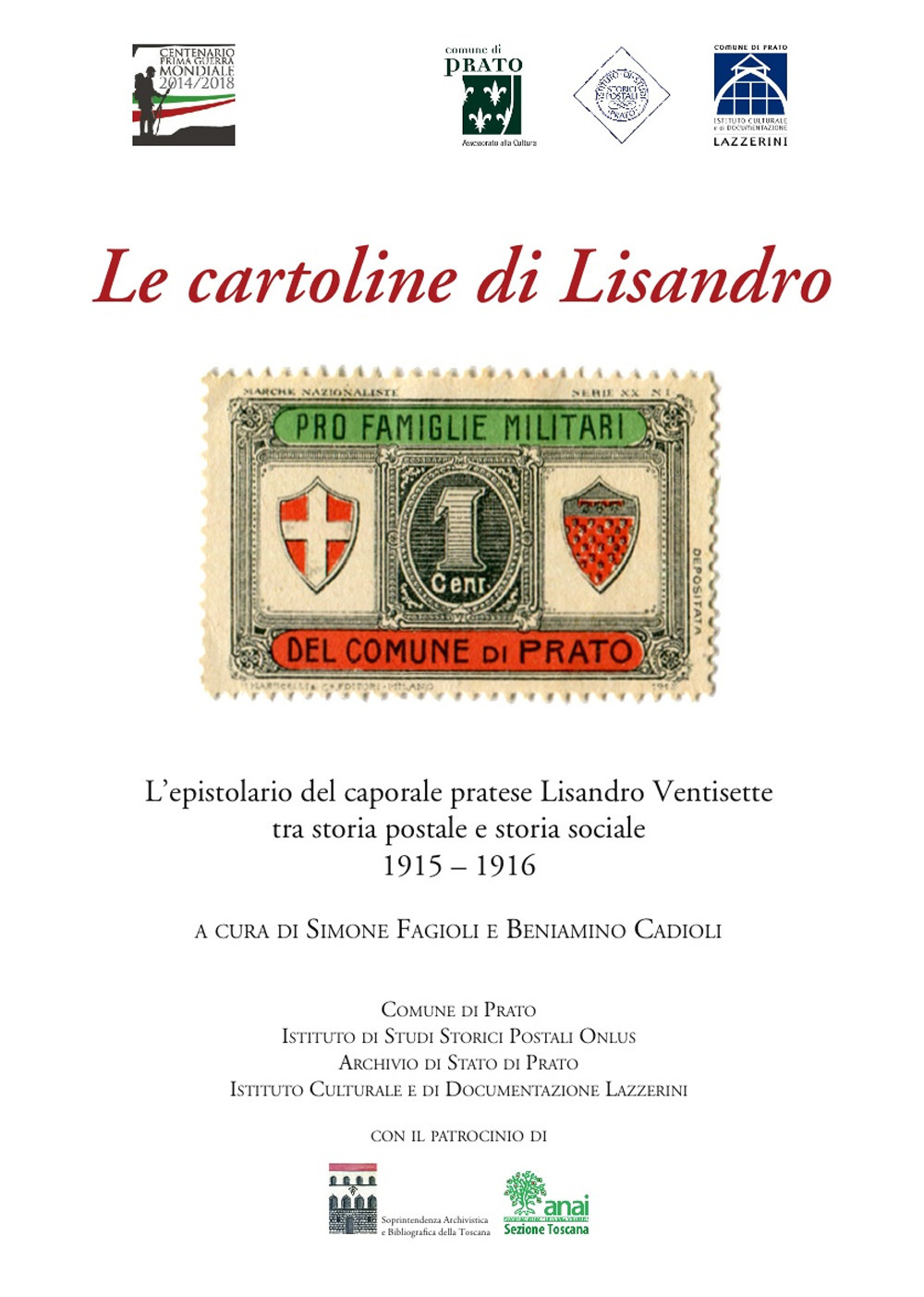 Le cartoline di Lisandro. L'epistolario del caporale pratese Lisandro Ventisette tra storia postale e storia sociale 1915-16