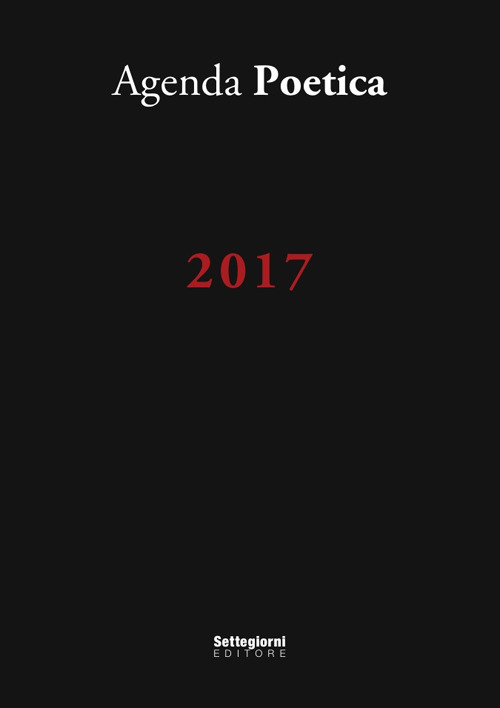 Agenda poetica. Pistoia 2017