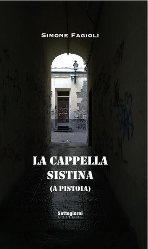 La cappella sistina (a Pistoia)