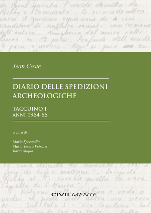 Diario delle spedizioni archeologiche. Taccuino. Vol. 1: Anni 1964-66