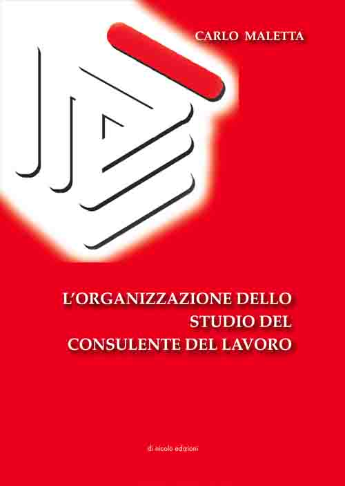L'organizzazione dello studio del consulente del lavoro