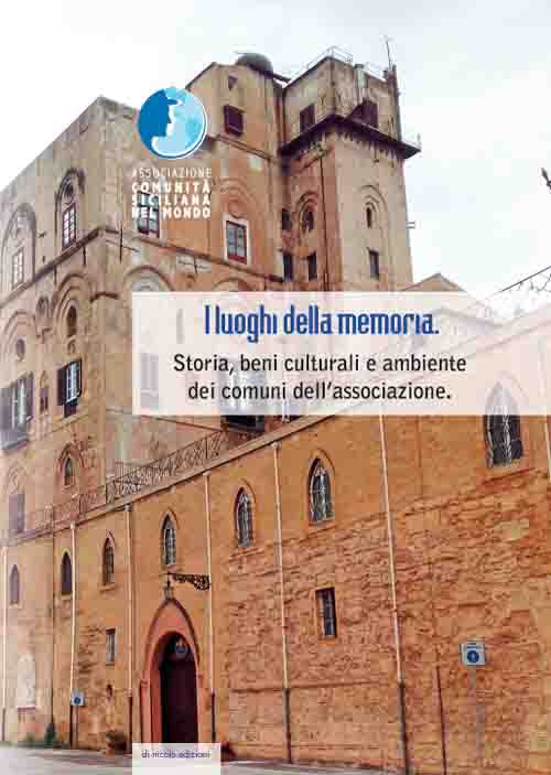 I luoghi della memoria. Storia, beni culturali e ambiente dei comuni dell’associazione