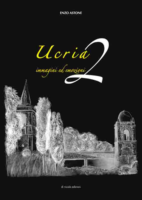 Ucria, immagini ed emozioni. Vol. 2