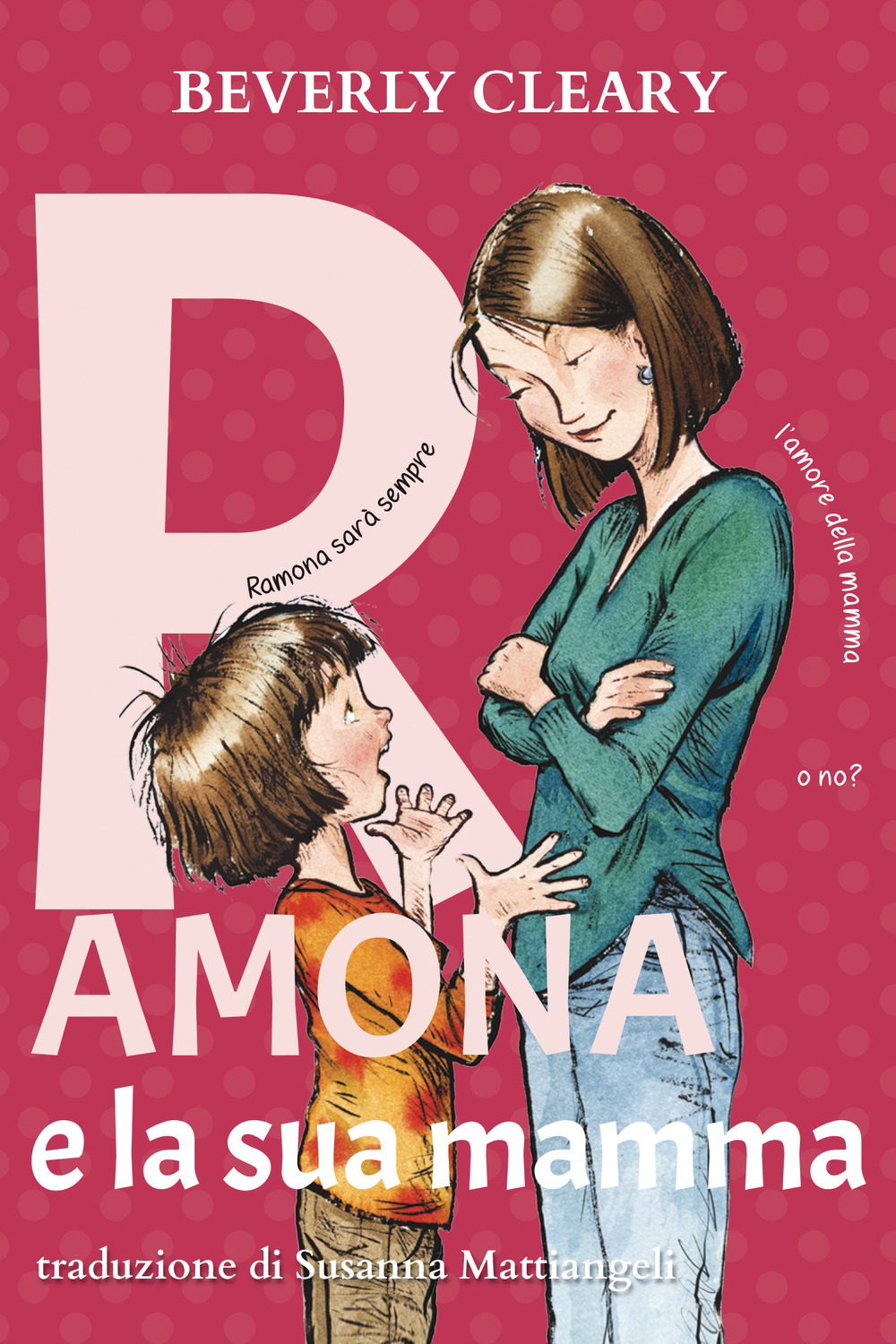 Ramona e la sua mamma. Ediz. ad alta leggibilità