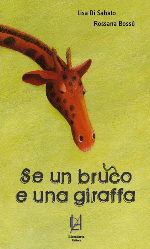 Se un bruco e una giraffa...